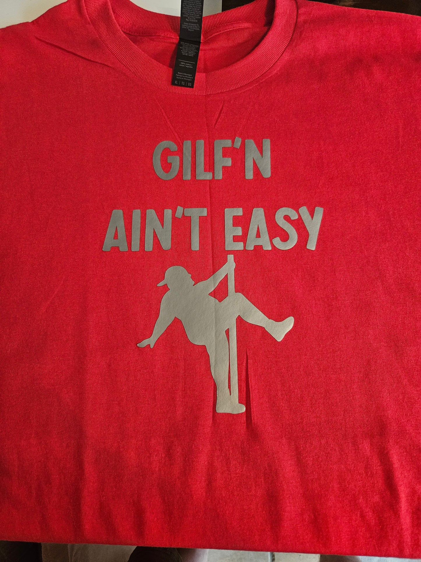 Gilf'n ain't easy t shirt