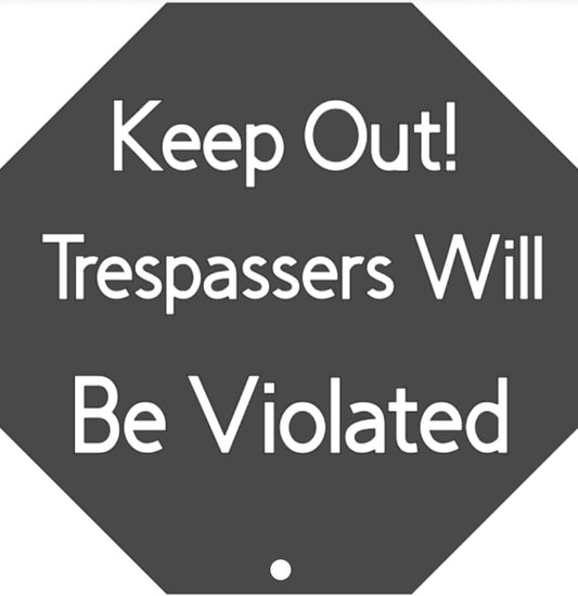 No Trespassing Sign