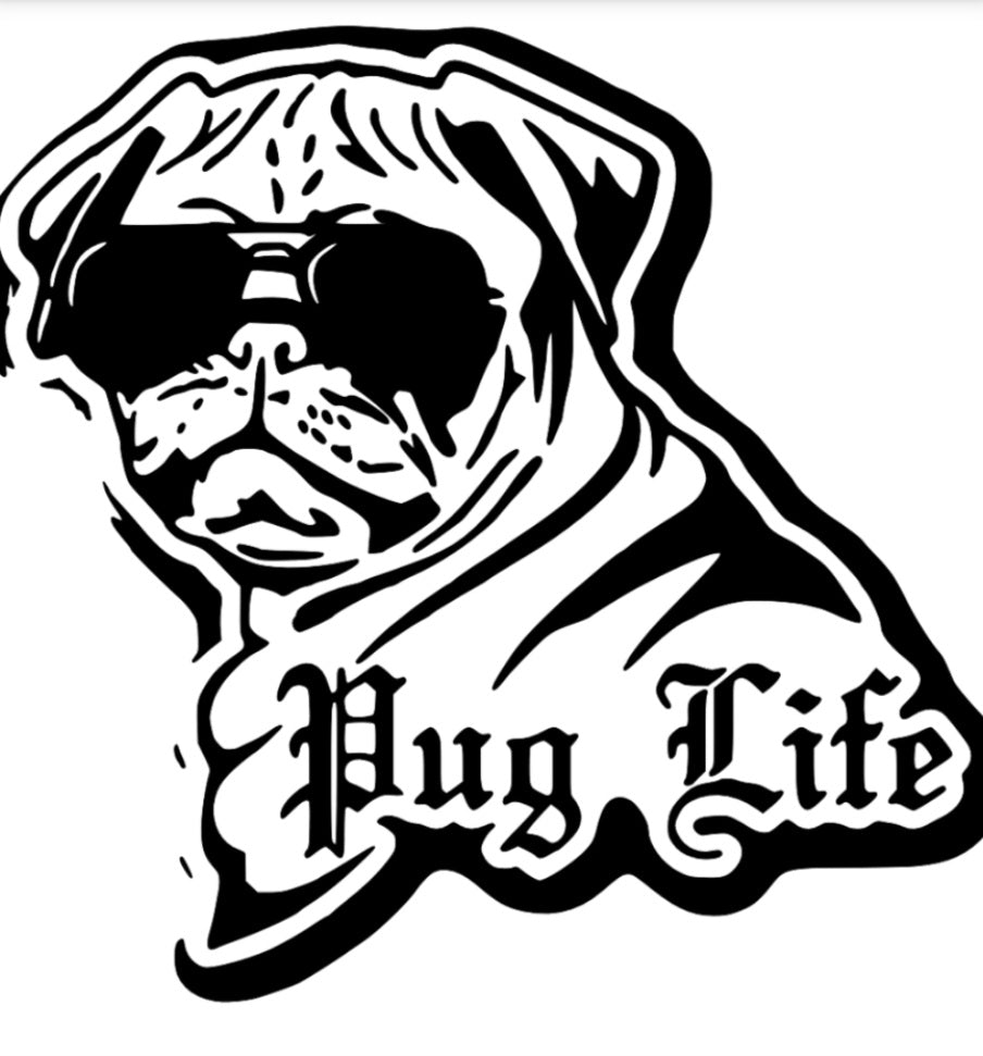 Pug Life – GracieMaeGraphics